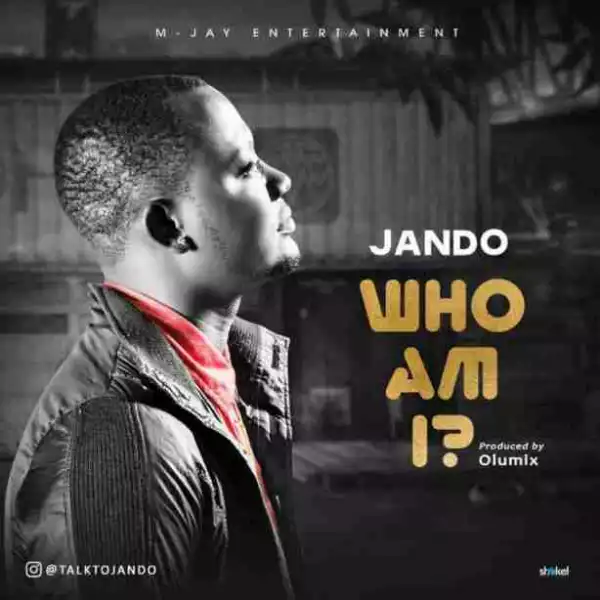 Jando - Who Am I